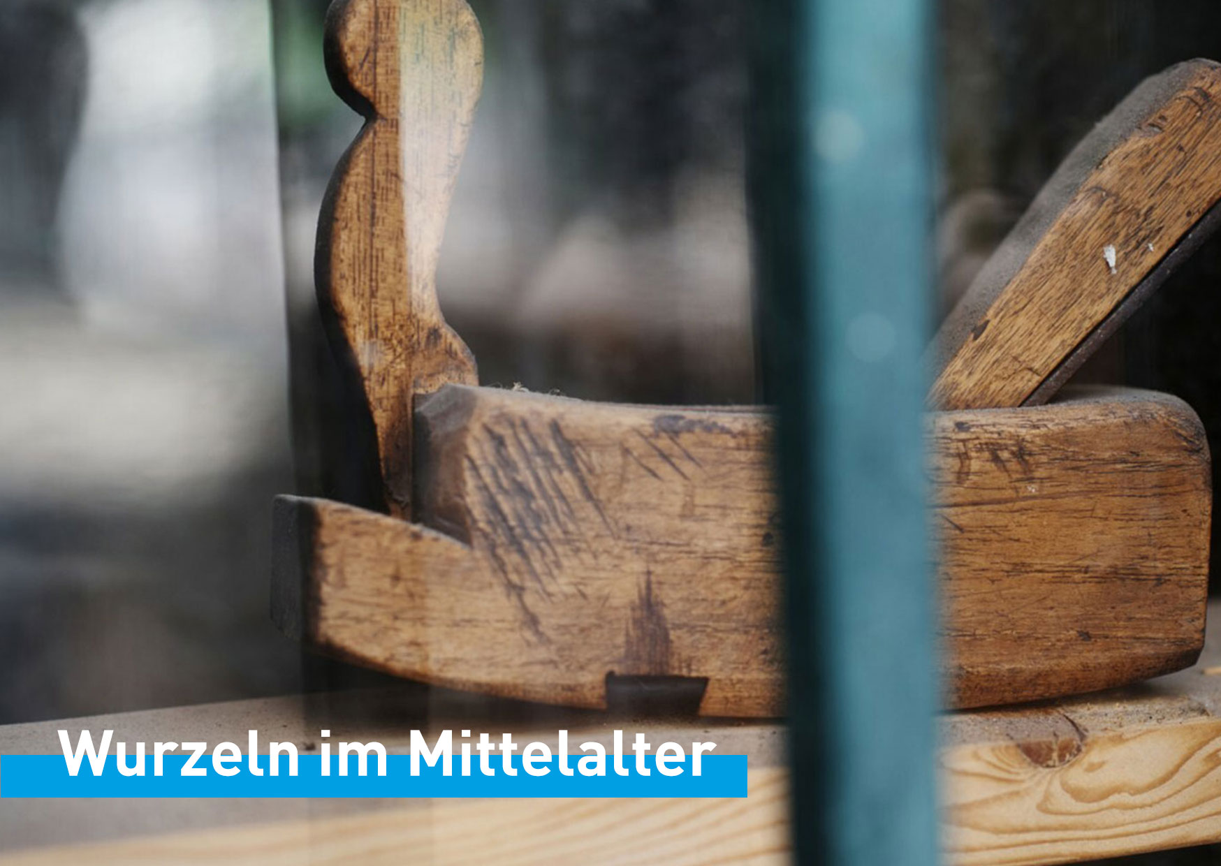 Wurzeln-im-Mittelalter_Alter-Hobel