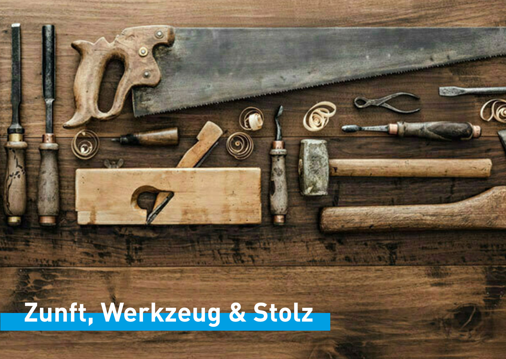Zunft,-Werkzeug-&-Stolz_Altes-Werkzeug
